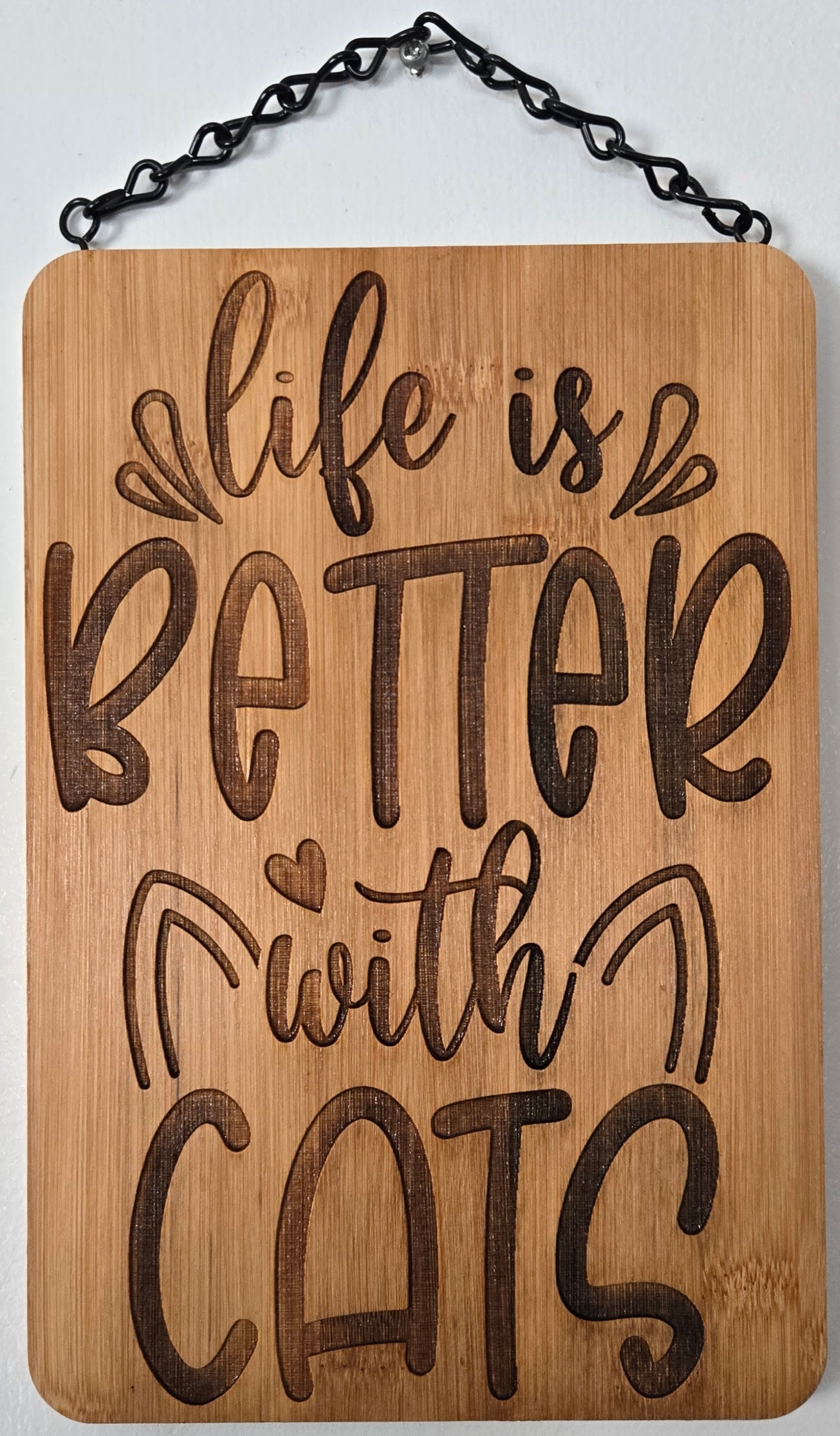 Life is Better With Cats | Laser Engraved Bamboo Sign