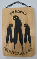 Fresno Nightcrawler | Laser Engraved Wall Sign | Cryptid Gothic Home Decor