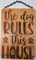 The Dog Rules This House | Laser Engraved Bamboo Sign