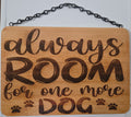 Always Room for One More Dog | Laser Engraved Bamboo Sign