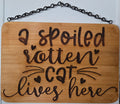 A Spoiled Rotten Cat Lives Here | Laser Engraved Bamboo Sign
