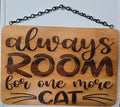 Always Room for One More Cat | Laser Engraved Bamboo Sign